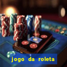 jogo da roleta online grátis