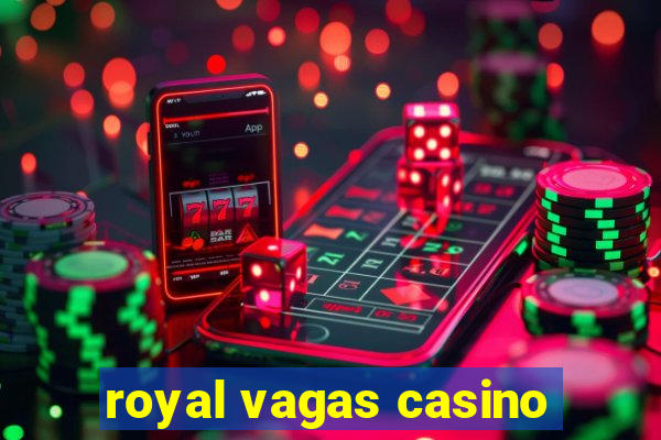 royal vagas casino