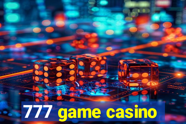 777 game casino