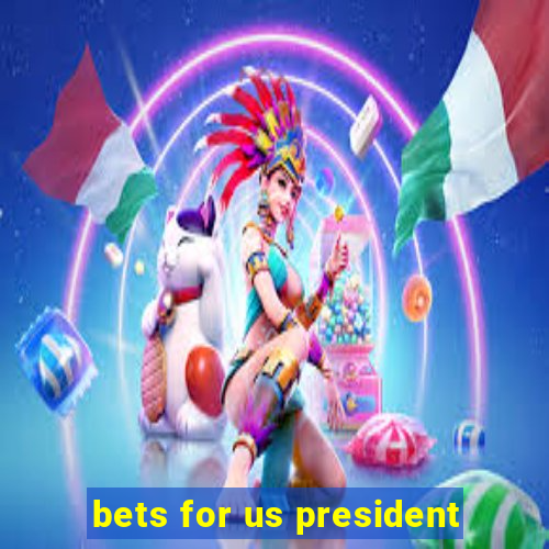 bets for us president