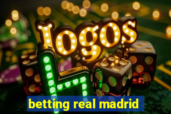 betting real madrid