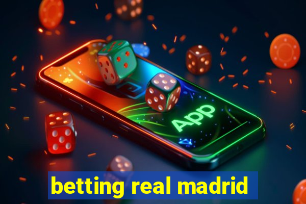 betting real madrid