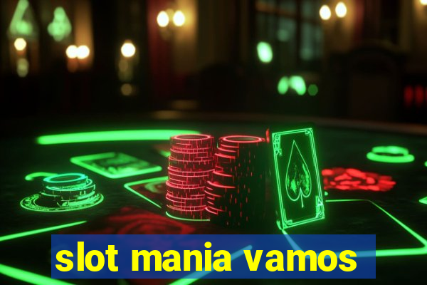 slot mania vamos