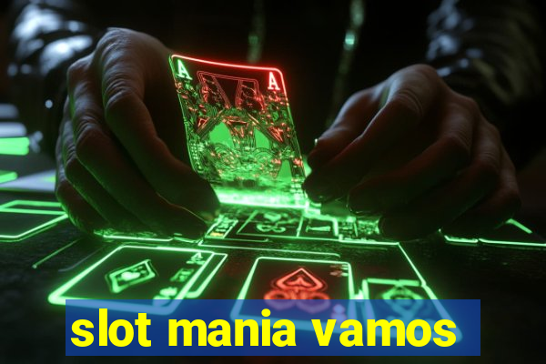 slot mania vamos