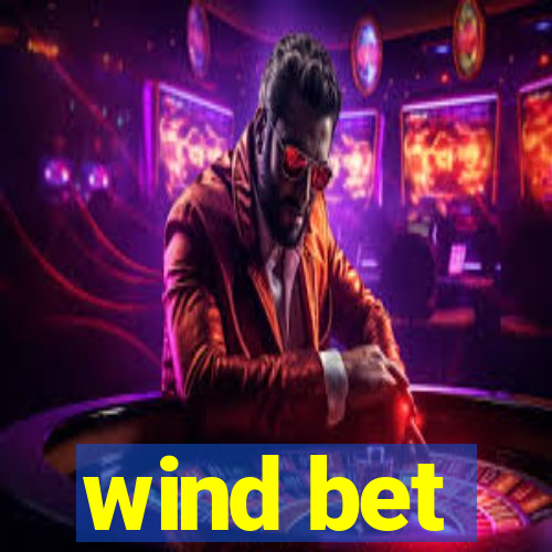 wind bet