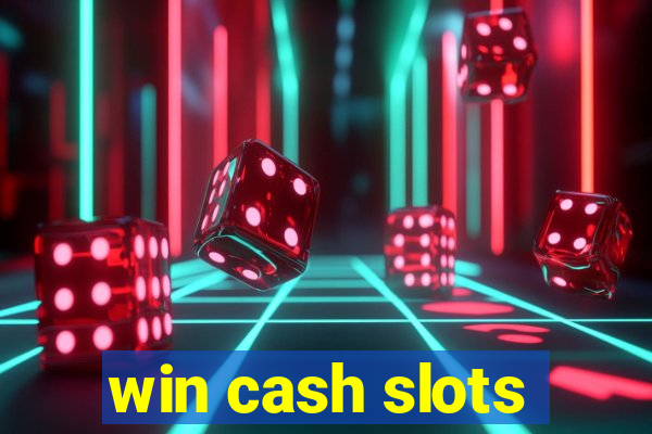 win cash slots