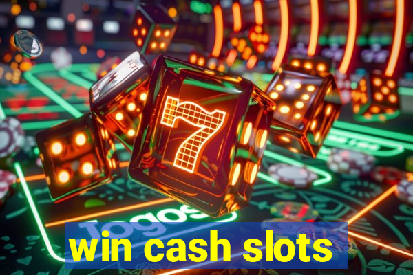 win cash slots