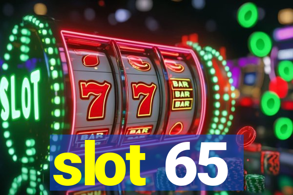 slot 65