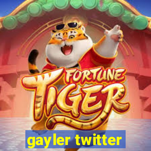 gayler twitter