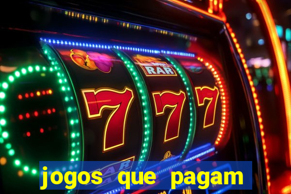 jogos que pagam para ser jogados