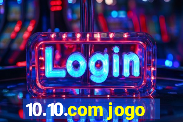 10.10.com jogo