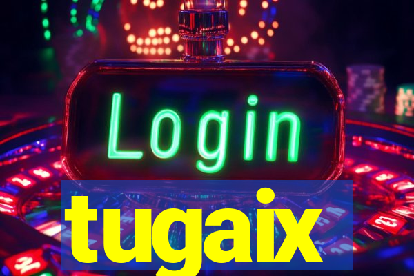 tugaix