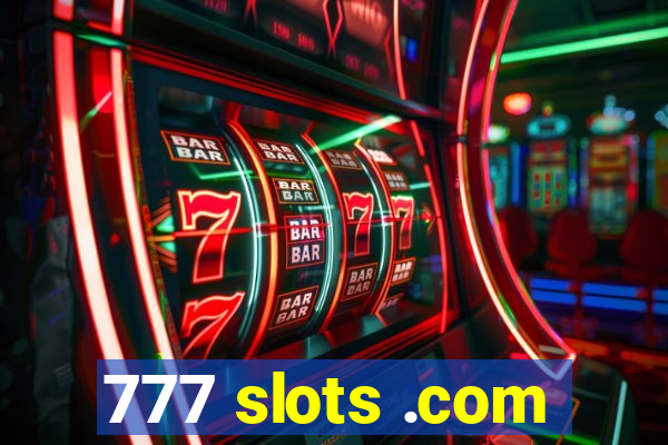 777 slots .com