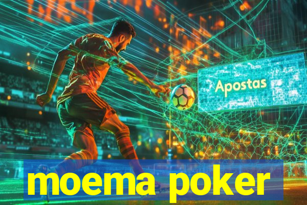 moema poker