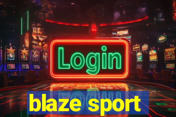 blaze sport