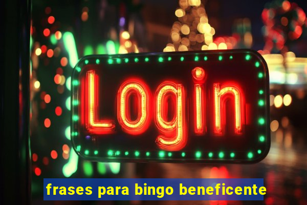 frases para bingo beneficente