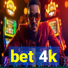 bet 4k