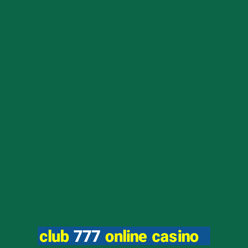 club 777 online casino