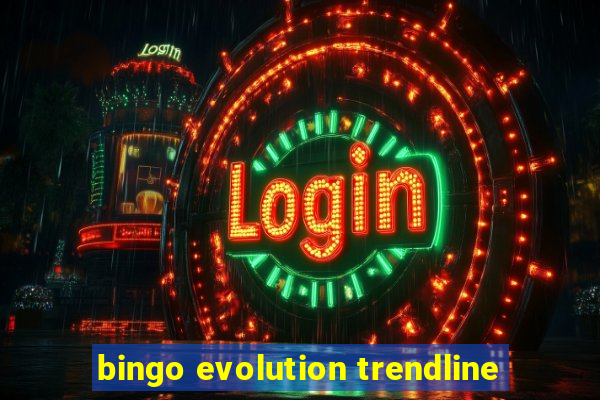 bingo evolution trendline