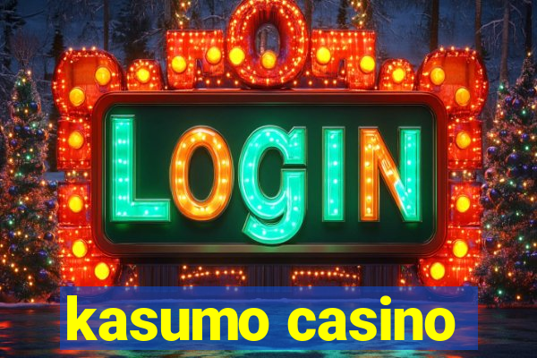 kasumo casino