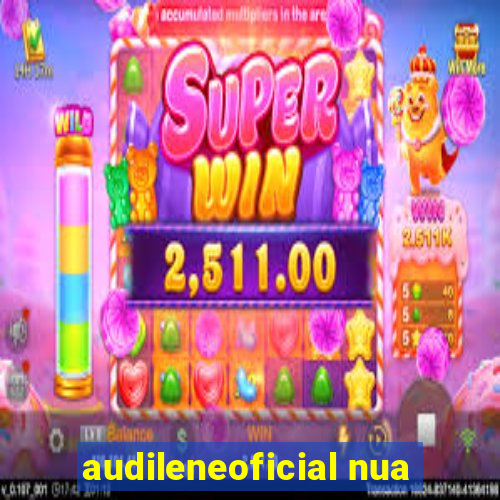 audileneoficial nua