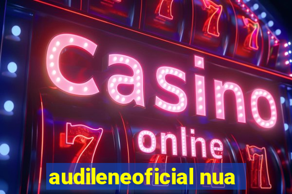 audileneoficial nua