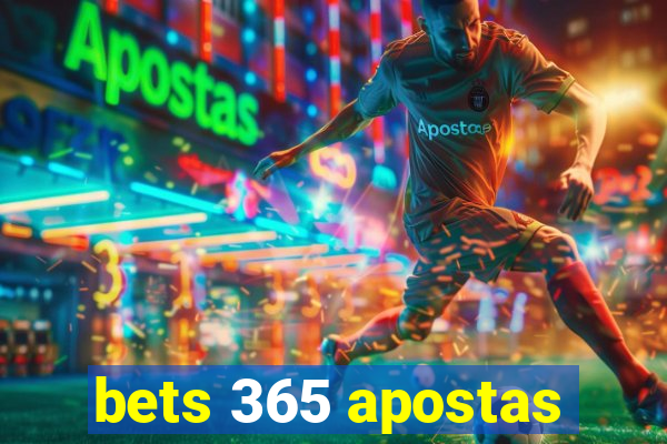 bets 365 apostas