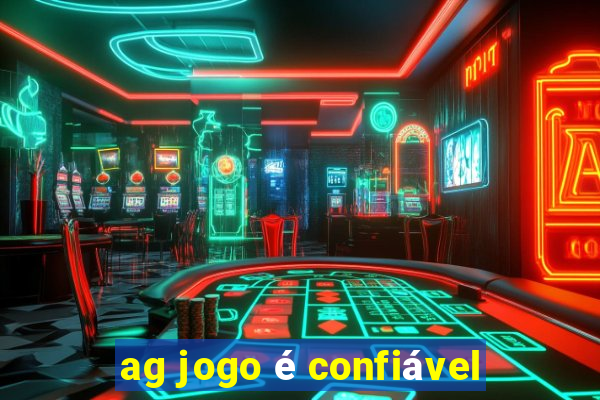 ag jogo é confiável