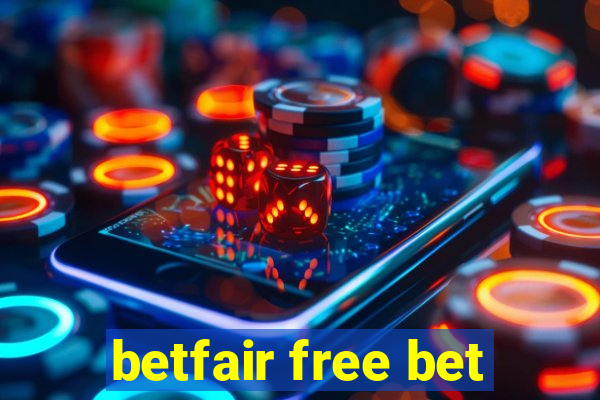 betfair free bet