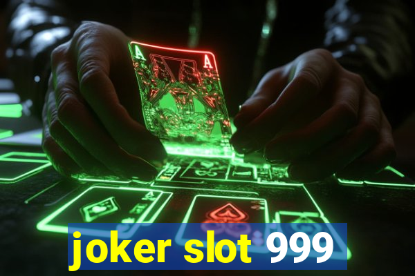 joker slot 999