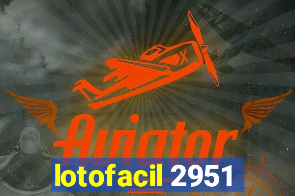 lotofacil 2951