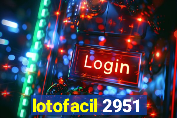 lotofacil 2951