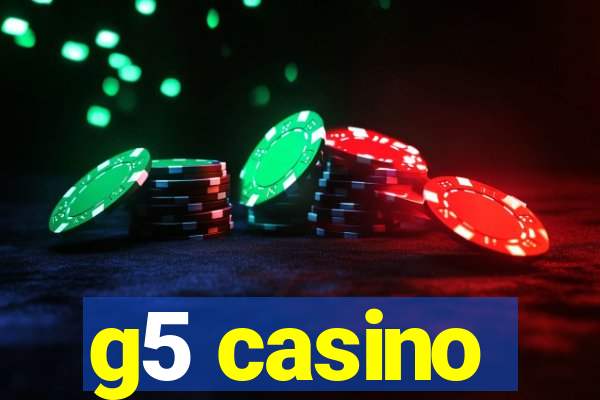 g5 casino