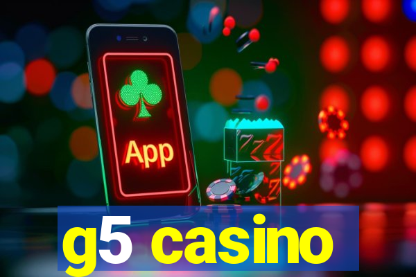 g5 casino