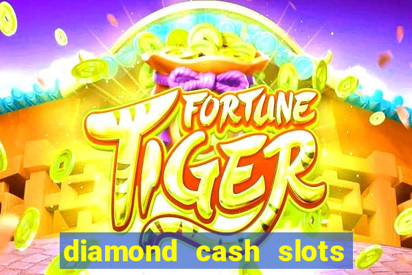 diamond cash slots vegas casino