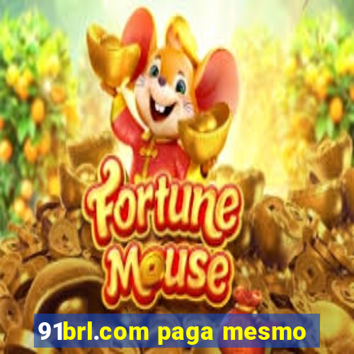 91brl.com paga mesmo