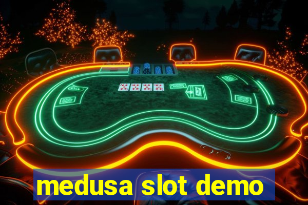 medusa slot demo