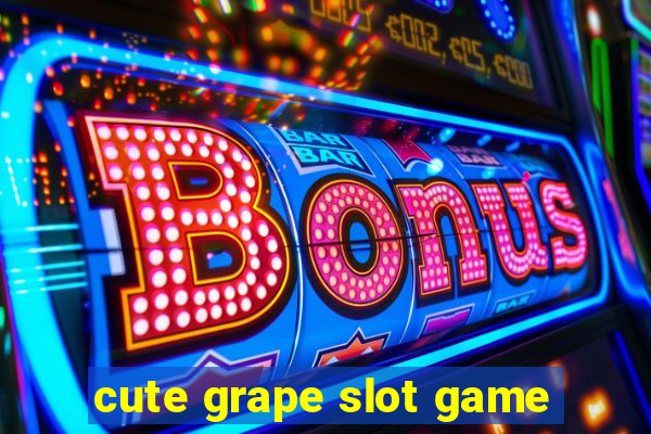 cute grape slot game