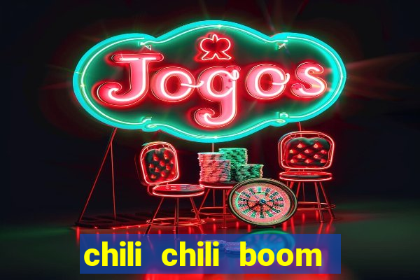 chili chili boom early access