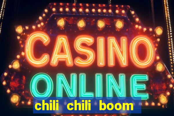 chili chili boom early access