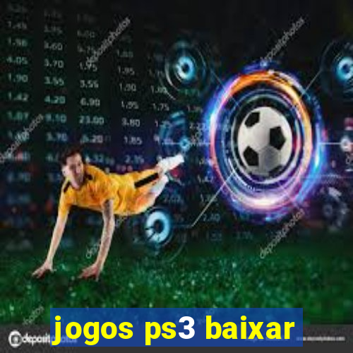 jogos ps3 baixar