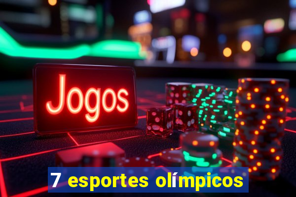 7 esportes olímpicos