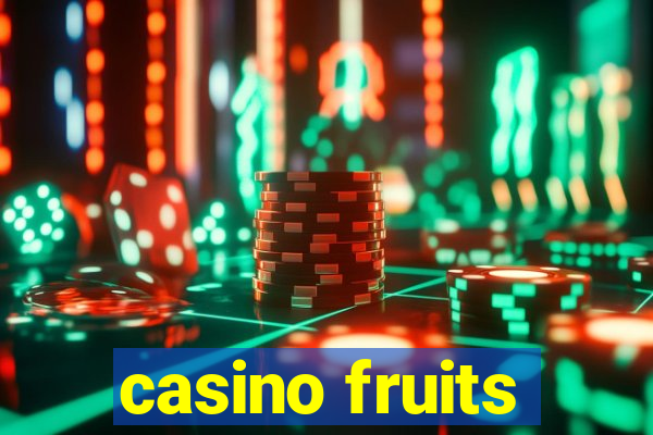 casino fruits