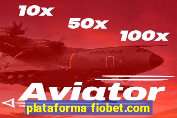 plataforma fiobet.com