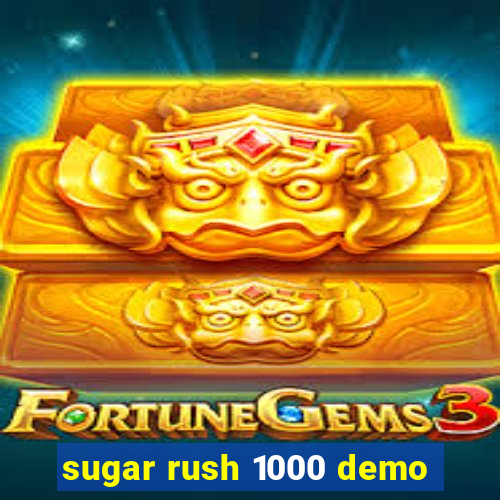 sugar rush 1000 demo