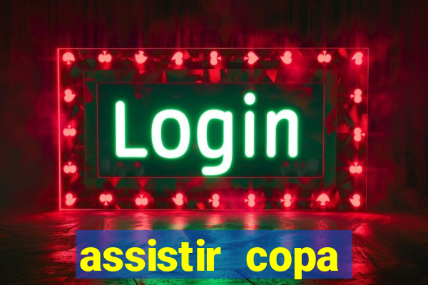 assistir copa america ao vivo