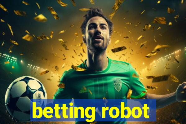 betting robot