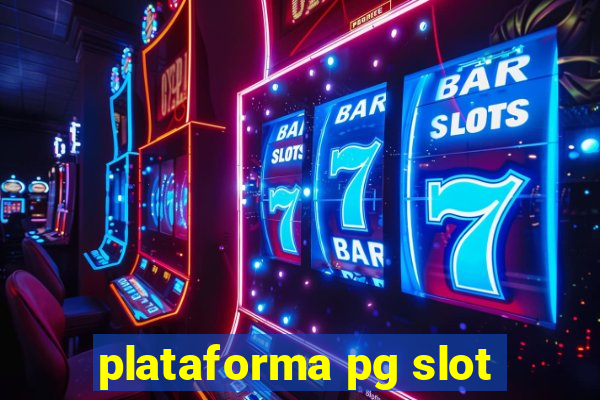 plataforma pg slot