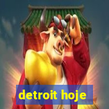 detroit hoje