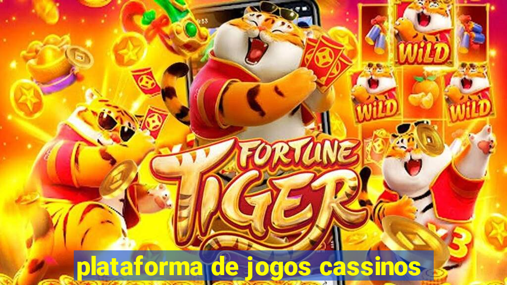 plataforma de jogos cassinos